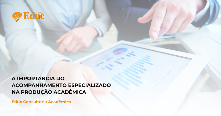 A Importância do Acompanhamento Especializado na Produção Acadêmica