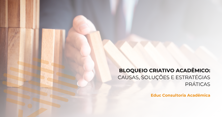 Bloqueio Criativo Acadêmico: Causas, Soluções e Estratégias Práticas para Destravar sua Escrita Científica