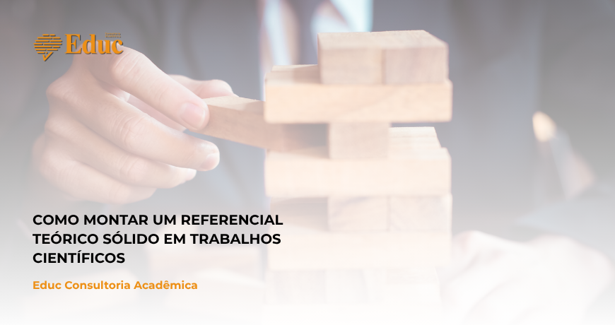 Como Montar um Referencial Teórico Sólido em Trabalhos Científicos